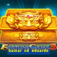 baixar cd eduardo costa 2023